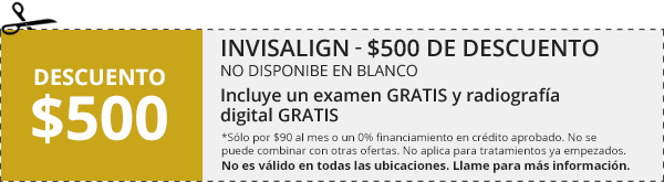 INVISALIGN - $500 DE DESCUENTO – NO DISPONIBE EN BLANCO